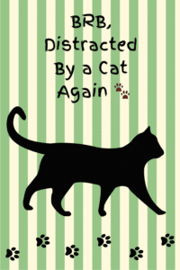 Funny cat quote image with a black cat silhouette on green stripes and the text “Distracted by a cat again.”